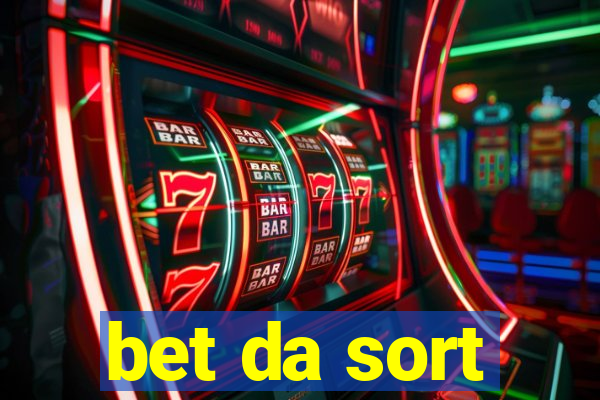 bet da sort